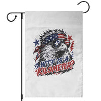 Funny 4th Of July WTF Is A Kilometer Garden Flag Vintage USA Meme Patriotic Eagle Humor Independence Day