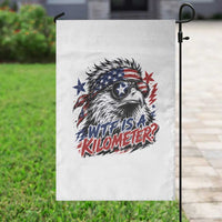 Funny 4th Of July WTF Is A Kilometer Garden Flag Vintage USA Meme Patriotic Eagle Humor Independence Day