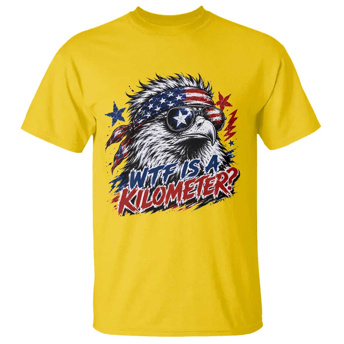 Funny 4th Of July WTF Is A Kilometer T Shirt Vintage USA Meme Patriotic Eagle Humor Independence Day