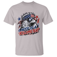 Funny 4th Of July WTF Is A Kilometer T Shirt Vintage USA Meme Patriotic Eagle Humor Independence Day
