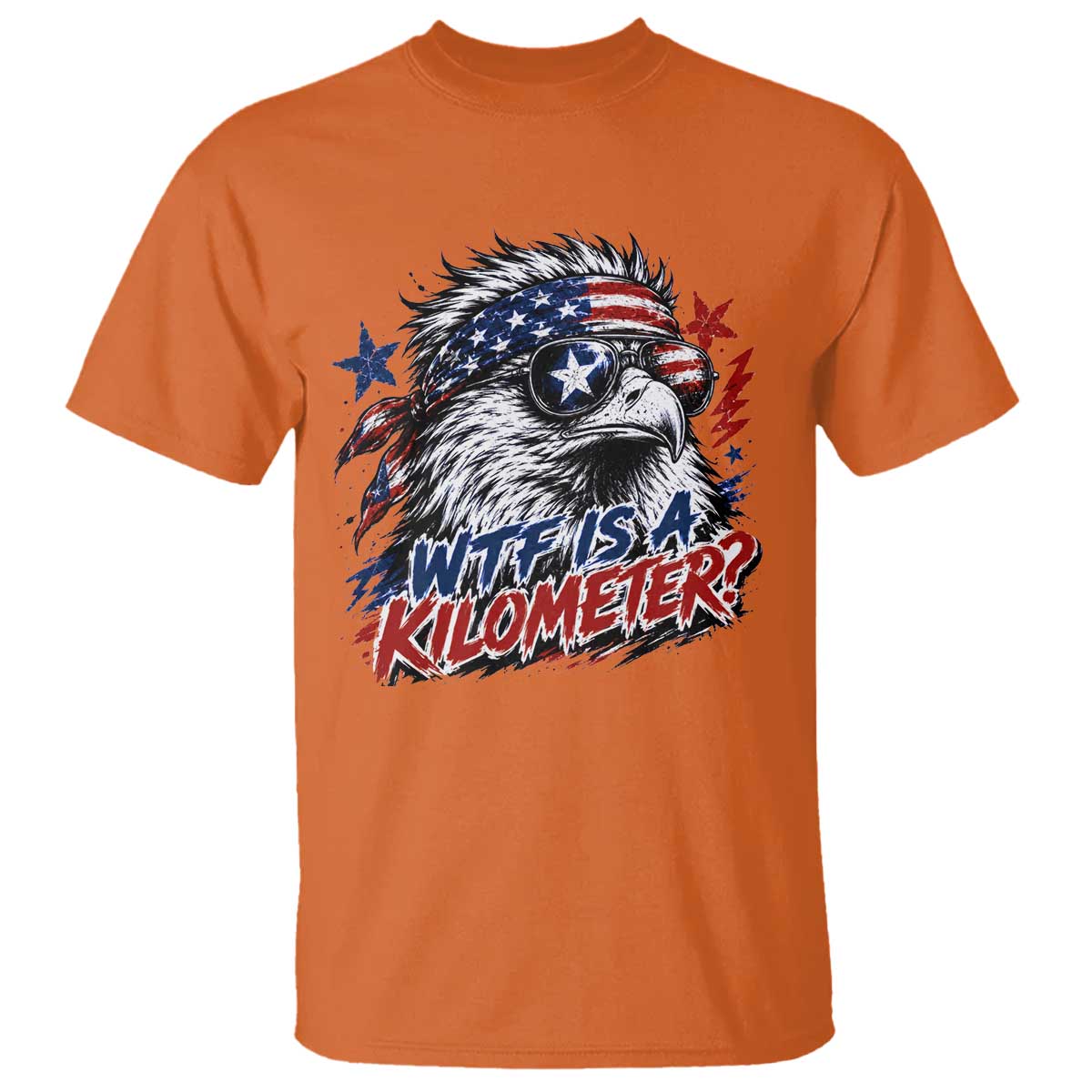Funny 4th Of July WTF Is A Kilometer T Shirt Vintage USA Meme Patriotic Eagle Humor Independence Day