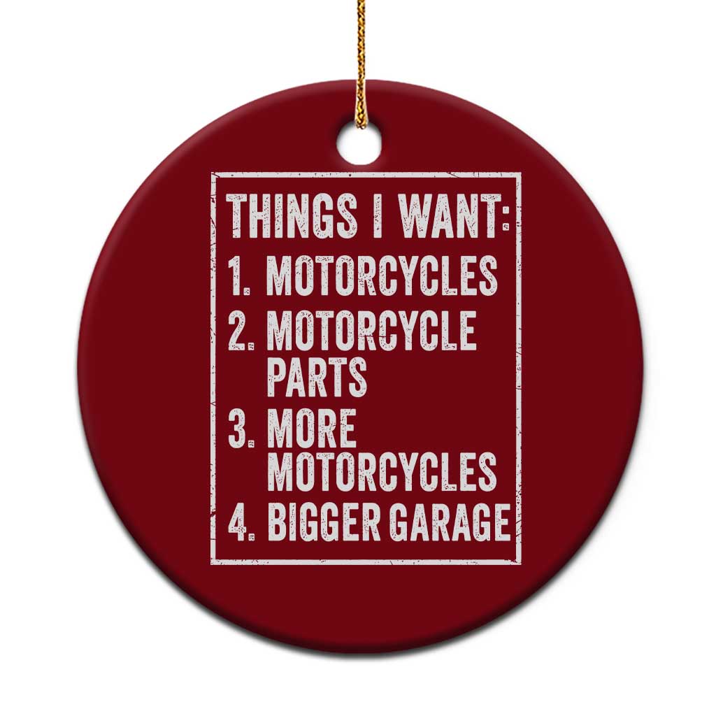 Funny Motorcycle Lovers Ceramic Ornament Things I Want Vintage Garage Graphic Bikers Club