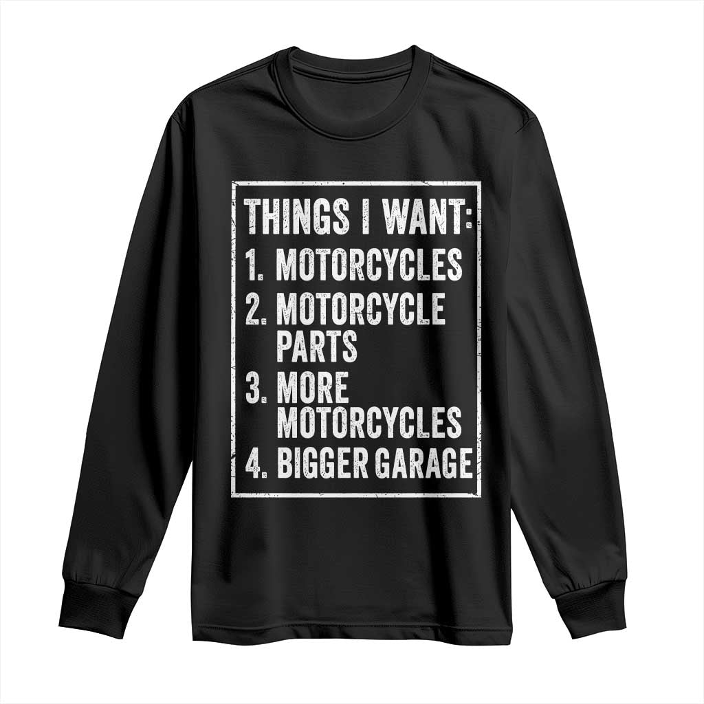 Funny Motorcycle Lovers Long Sleeve Shirt Things I Want Vintage Garage Graphic Bikers Club