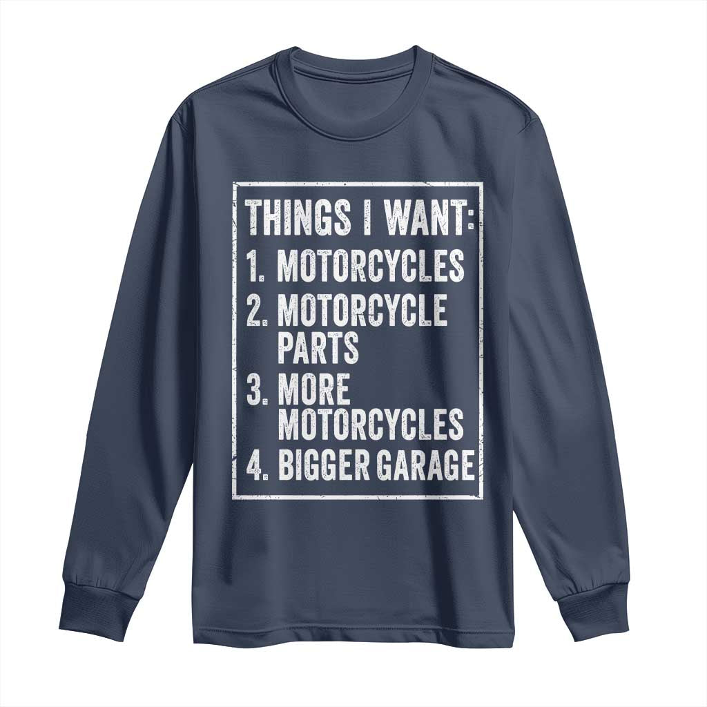 Funny Motorcycle Lovers Long Sleeve Shirt Things I Want Vintage Garage Graphic Bikers Club