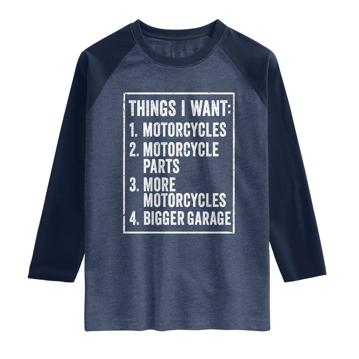Funny Motorcycle Lovers Raglan Shirt Things I Want Vintage Garage Graphic Bikers Club