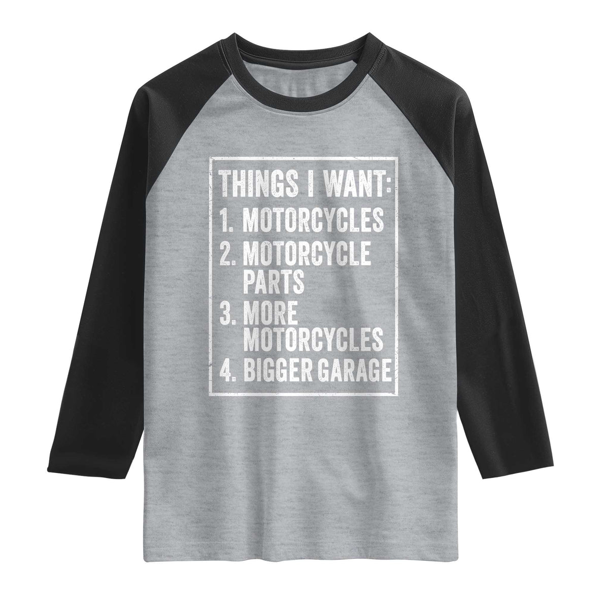 Funny Motorcycle Lovers Raglan Shirt Things I Want Vintage Garage Graphic Bikers Club
