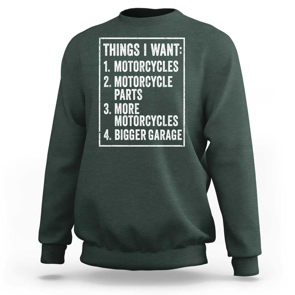 Funny Motorcycle Lovers Sweatshirt Things I Want Vintage Garage Graphic Bikers Club