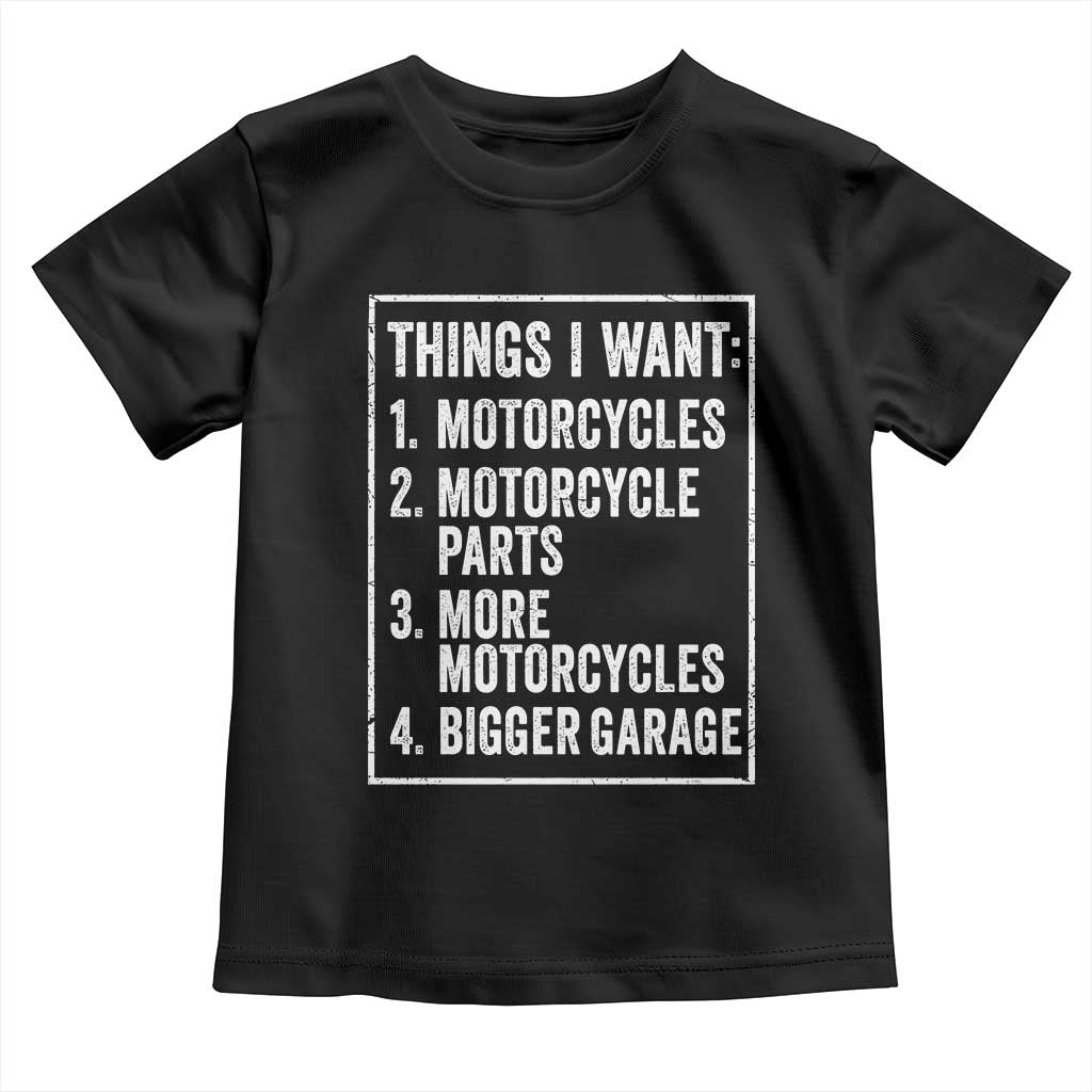 Funny Motorcycle Lovers Toddler T Shirt Things I Want Vintage Garage Graphic Bikers Club