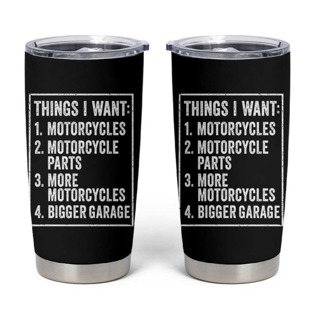 Funny Motorcycle Lovers Tumbler Cup Things I Want Vintage Garage Graphic Bikers Club