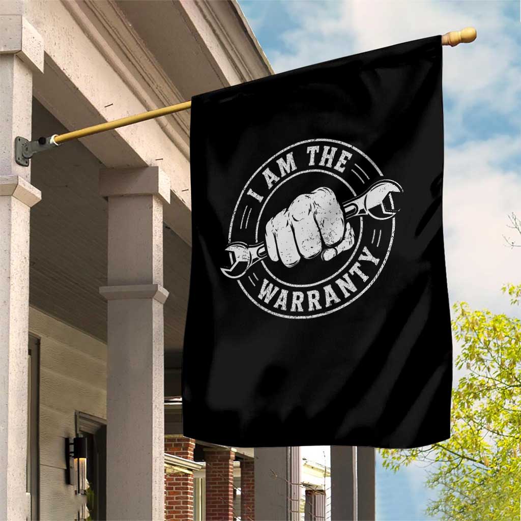 I Am The Warranty Mechanic Garden Flag Car Repair Guy Funny Handyman Distressed Graphic