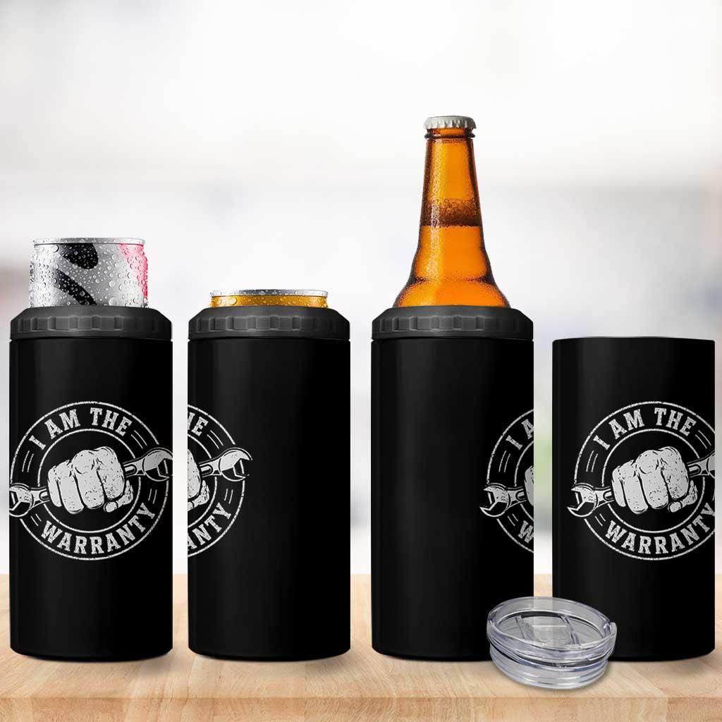 I Am The Warranty Mechanic 4 in 1 Can Cooler Tumbler Car Repair Guy Funny Handyman Distressed Graphic