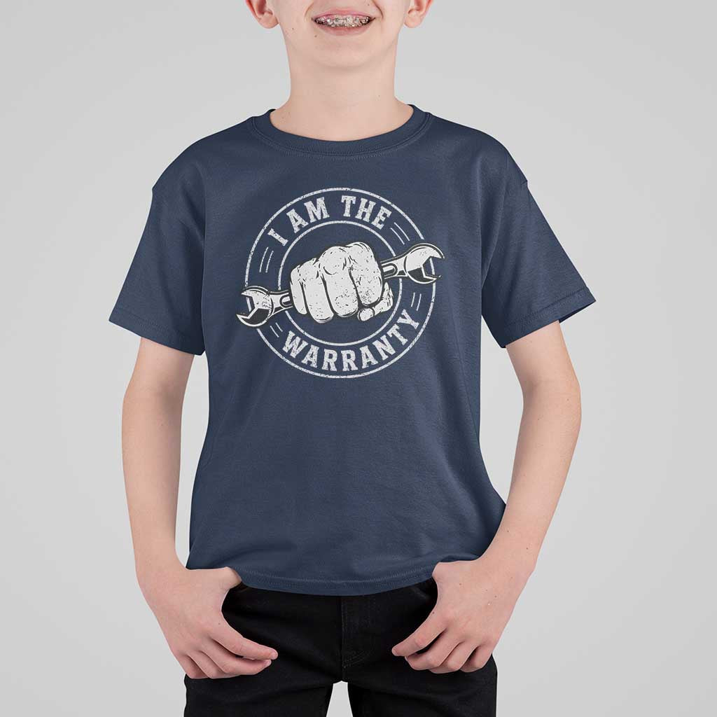 I Am The Warranty Mechanic T Shirt For Kid Car Repair Guy Funny Handyman Distressed Graphic