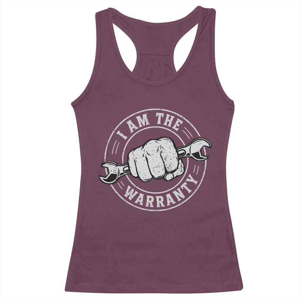 I Am The Warranty Mechanic Racerback Tank Top Car Repair Guy Funny Handyman Distressed Graphic