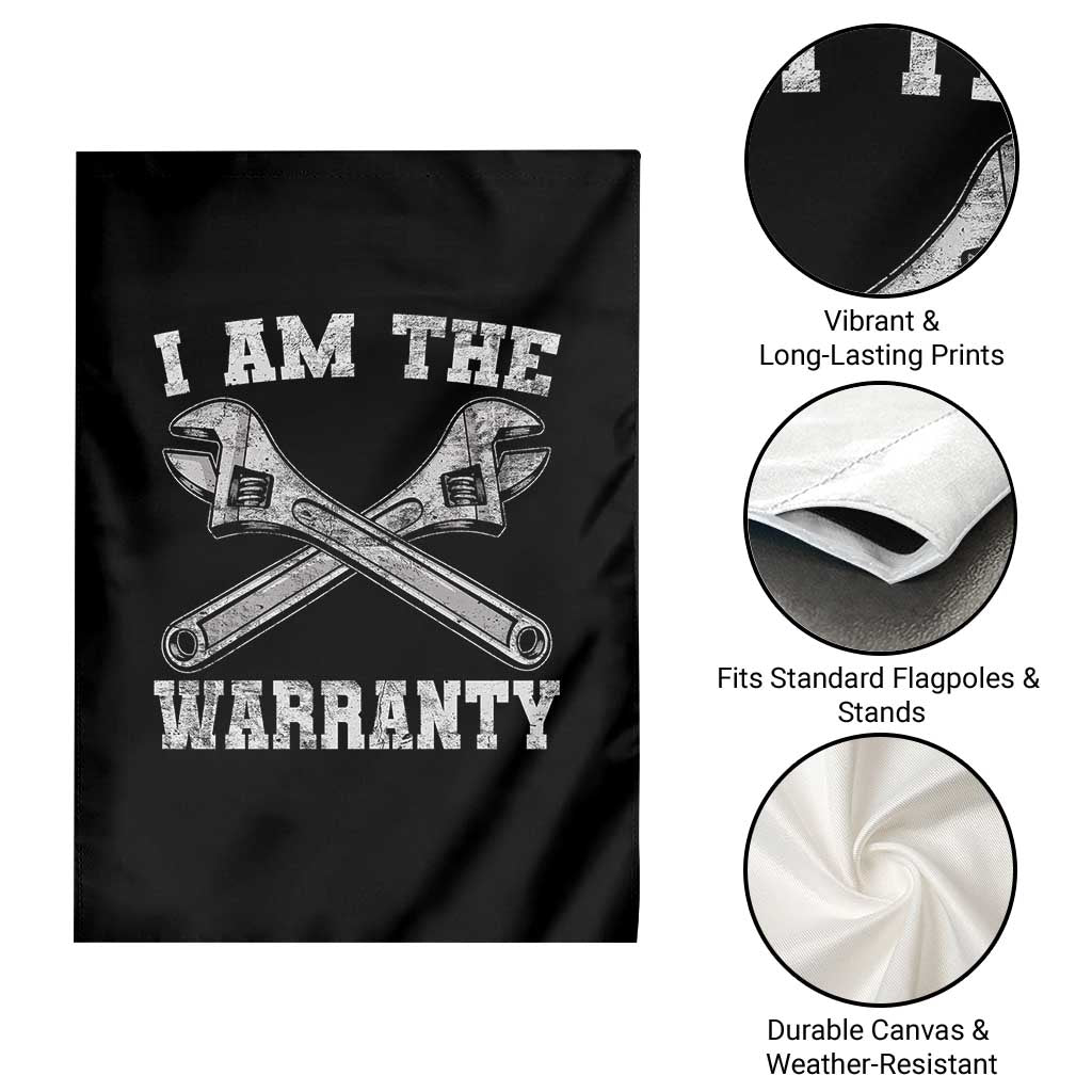 I Am The Warranty Mechanic Garden Flag Car Repair Funny Handyman Distressed Graphic