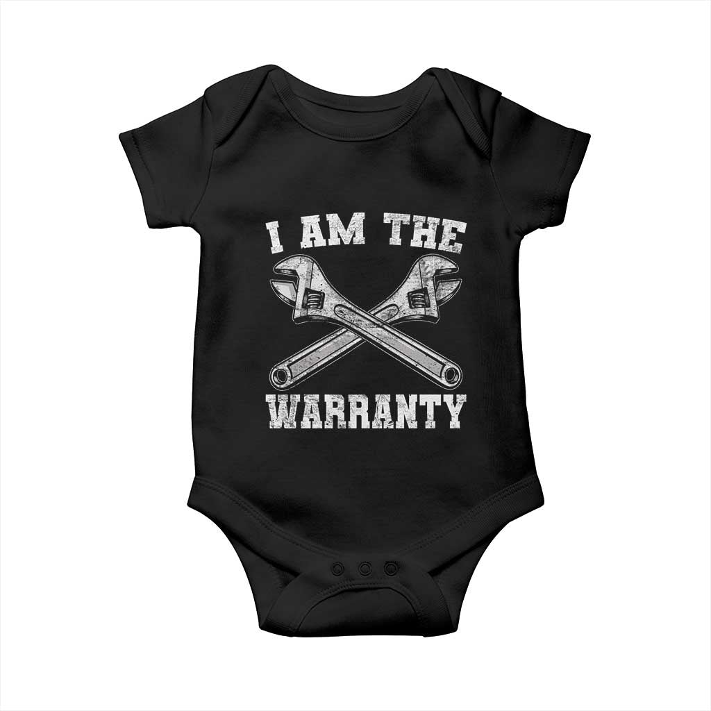 I Am The Warranty Mechanic Baby Onesie Car Repair Funny Handyman Distressed Graphic