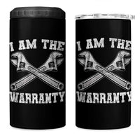 I Am The Warranty Mechanic 4 in 1 Can Cooler Tumbler Car Repair Funny Handyman Distressed Graphic