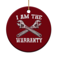 I Am The Warranty Mechanic Ceramic Ornament Car Repair Funny Handyman Distressed Graphic