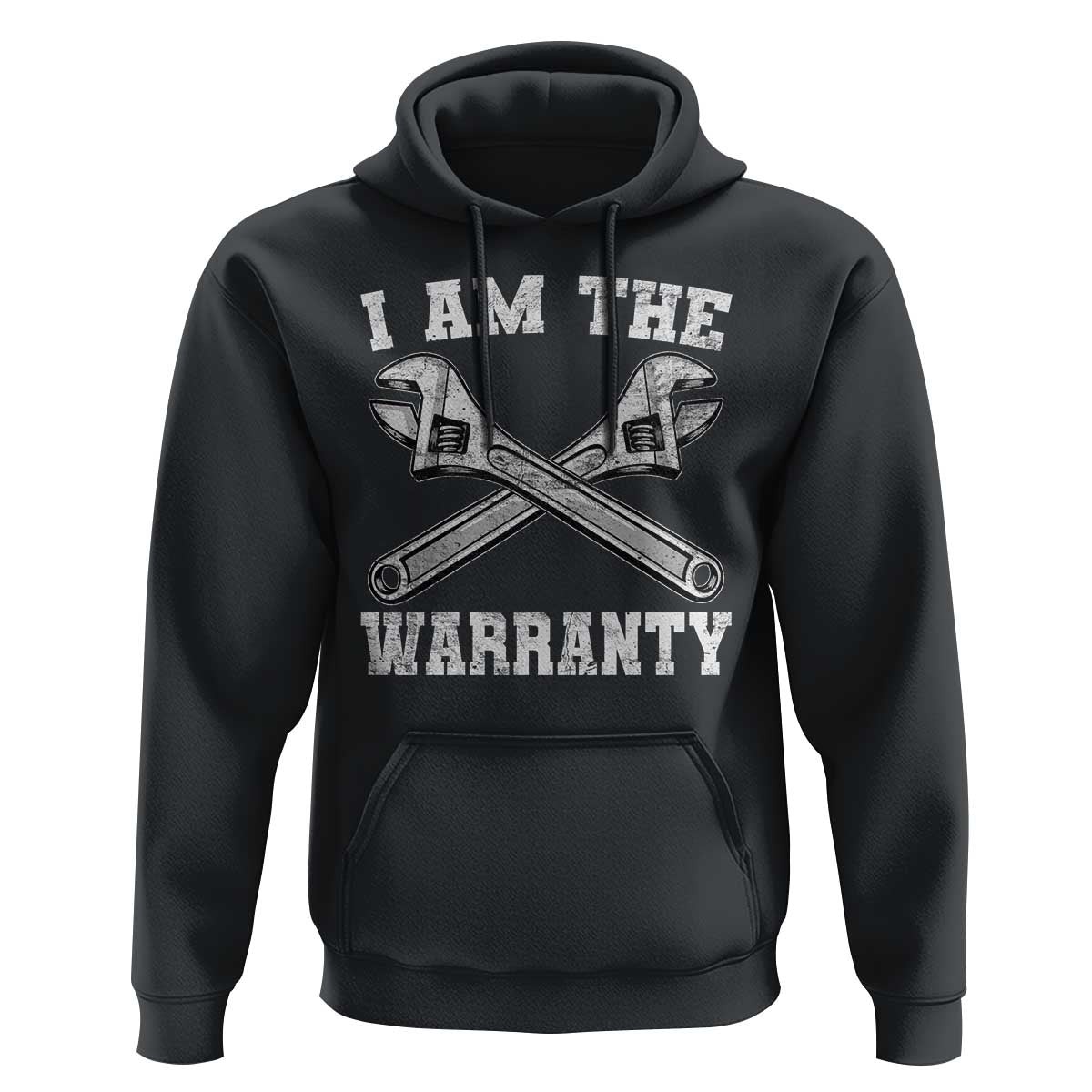 I Am The Warranty Mechanic Hoodie Car Repair Funny Handyman Distressed Graphic