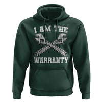 I Am The Warranty Mechanic Hoodie Car Repair Funny Handyman Distressed Graphic