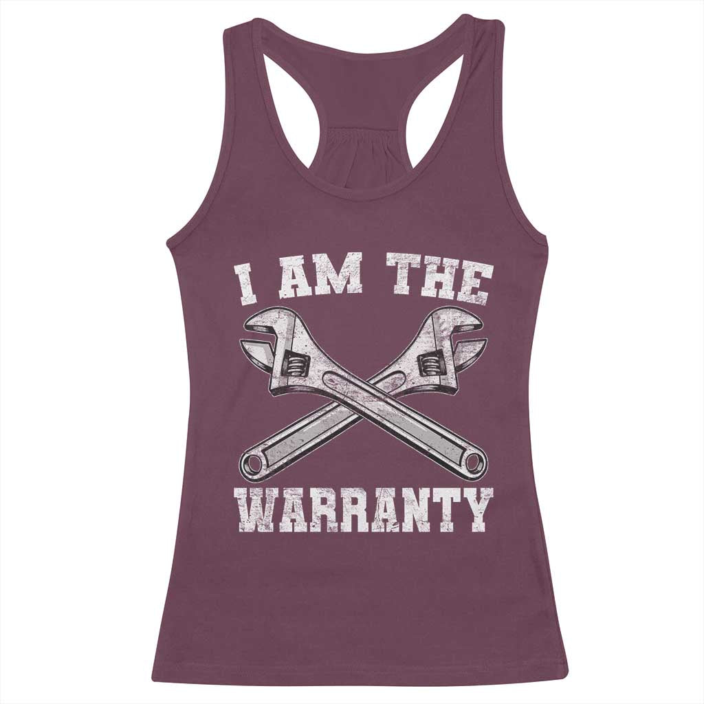 I Am The Warranty Mechanic Racerback Tank Top Car Repair Funny Handyman Distressed Graphic