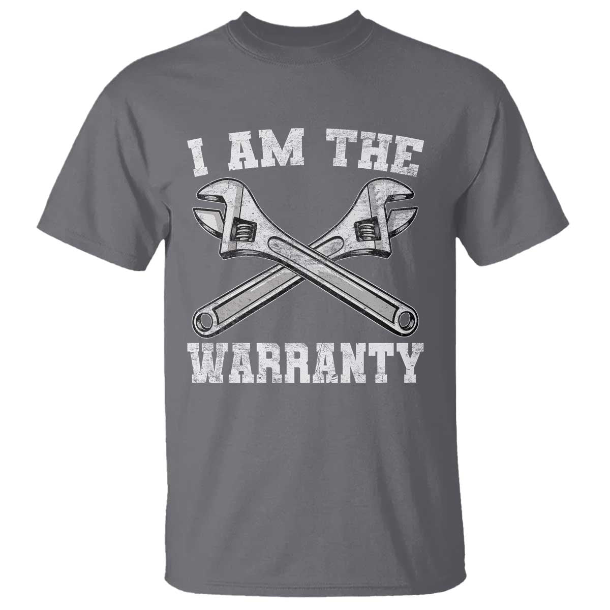 I Am The Warranty Mechanic T Shirt Car Repair Funny Handyman Distressed Graphic