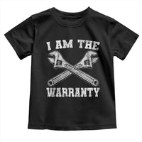 I Am The Warranty Mechanic Toddler T Shirt Car Repair Funny Handyman Distressed Graphic