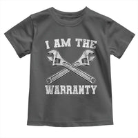 I Am The Warranty Mechanic Toddler T Shirt Car Repair Funny Handyman Distressed Graphic