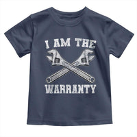 I Am The Warranty Mechanic Toddler T Shirt Car Repair Funny Handyman Distressed Graphic
