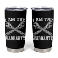 I Am The Warranty Mechanic Tumbler Cup Car Repair Funny Handyman Distressed Graphic
