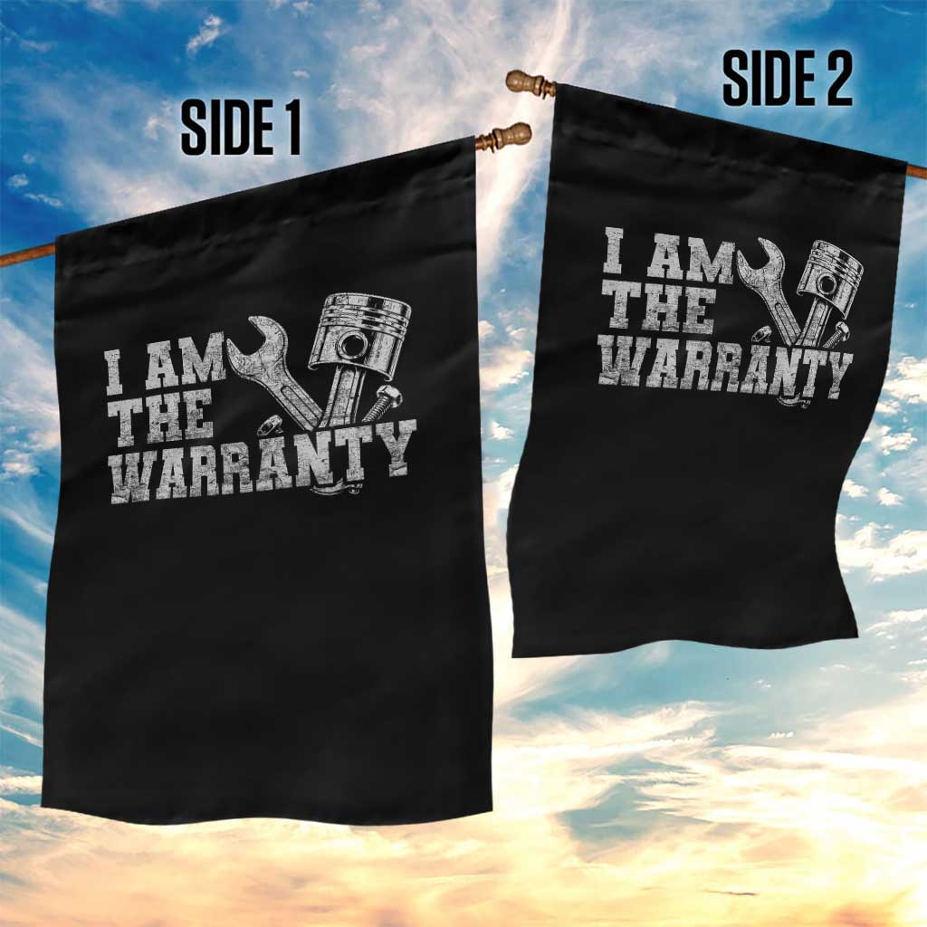 I Am The Warranty Garden Flag Race Car Parts Repair Guy Funny Mechanic