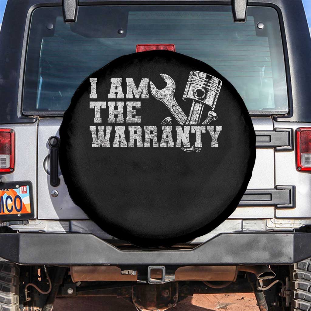 I Am The Warranty Spare Tire Cover Race Car Parts Repair Guy Funny Mechanic