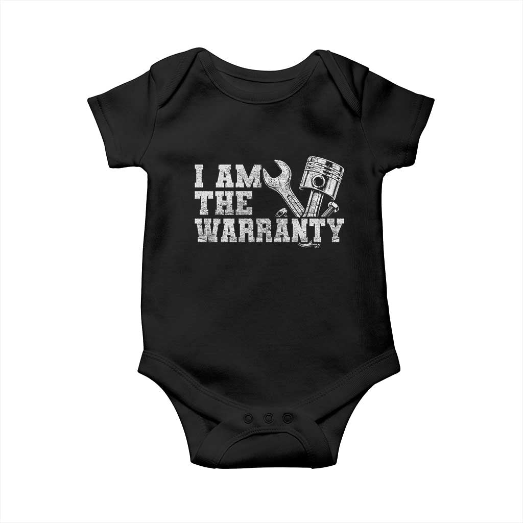 I Am The Warranty Baby Onesie Race Car Parts Repair Guy Funny Mechanic
