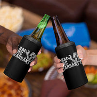 I Am The Warranty 4 in 1 Can Cooler Tumbler Race Car Parts Repair Guy Funny Mechanic
