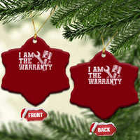 I Am The Warranty Ceramic Ornament Race Car Parts Repair Guy Funny Mechanic