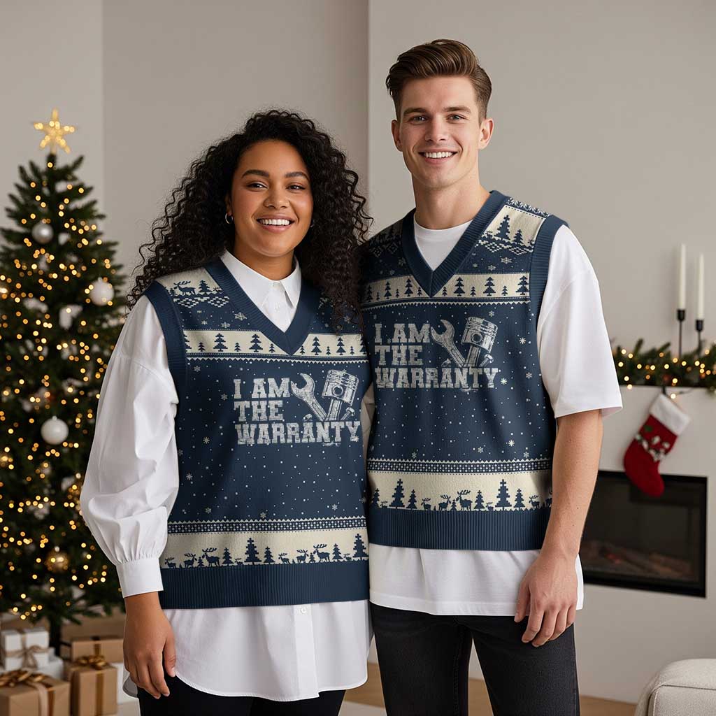 I Am The Warranty V-Neck Knit Sweater Vest Race Car Parts Repair Guy Funny Mechanic