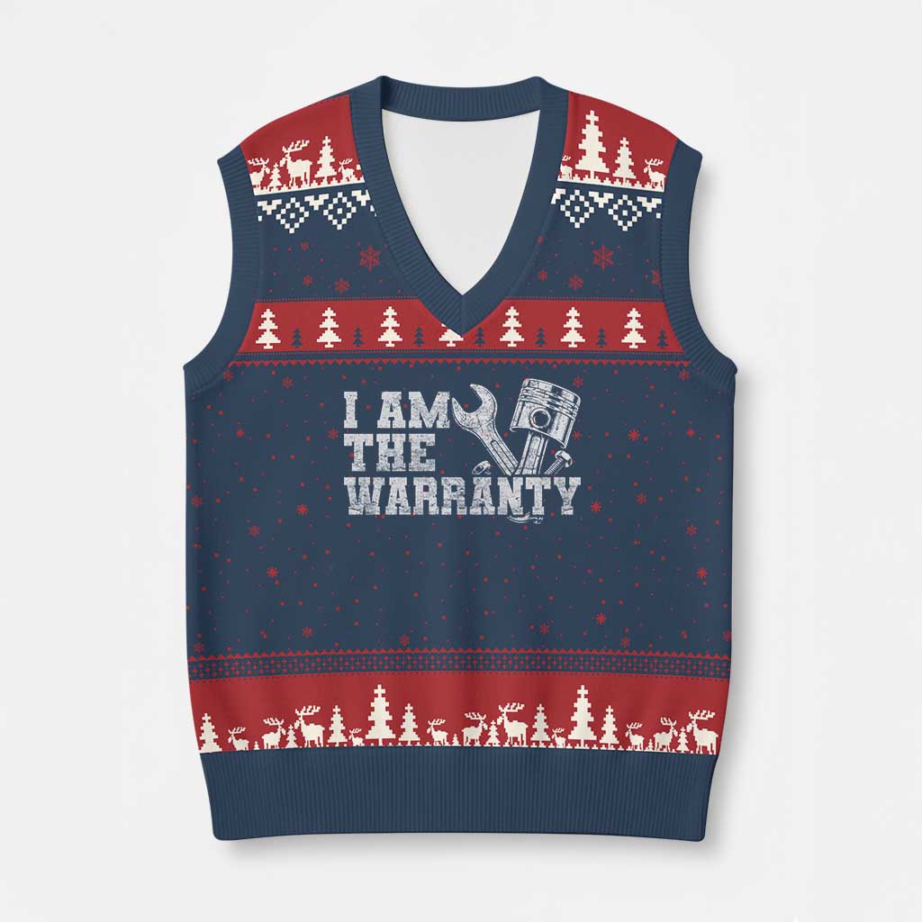 I Am The Warranty V-Neck Knit Sweater Vest Race Car Parts Repair Guy Funny Mechanic