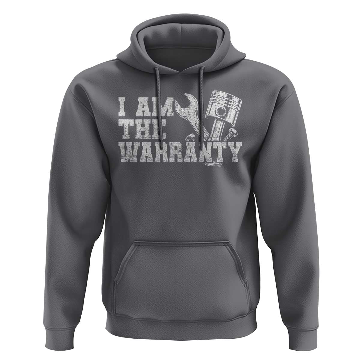 I Am The Warranty Hoodie Race Car Parts Repair Guy Funny Mechanic