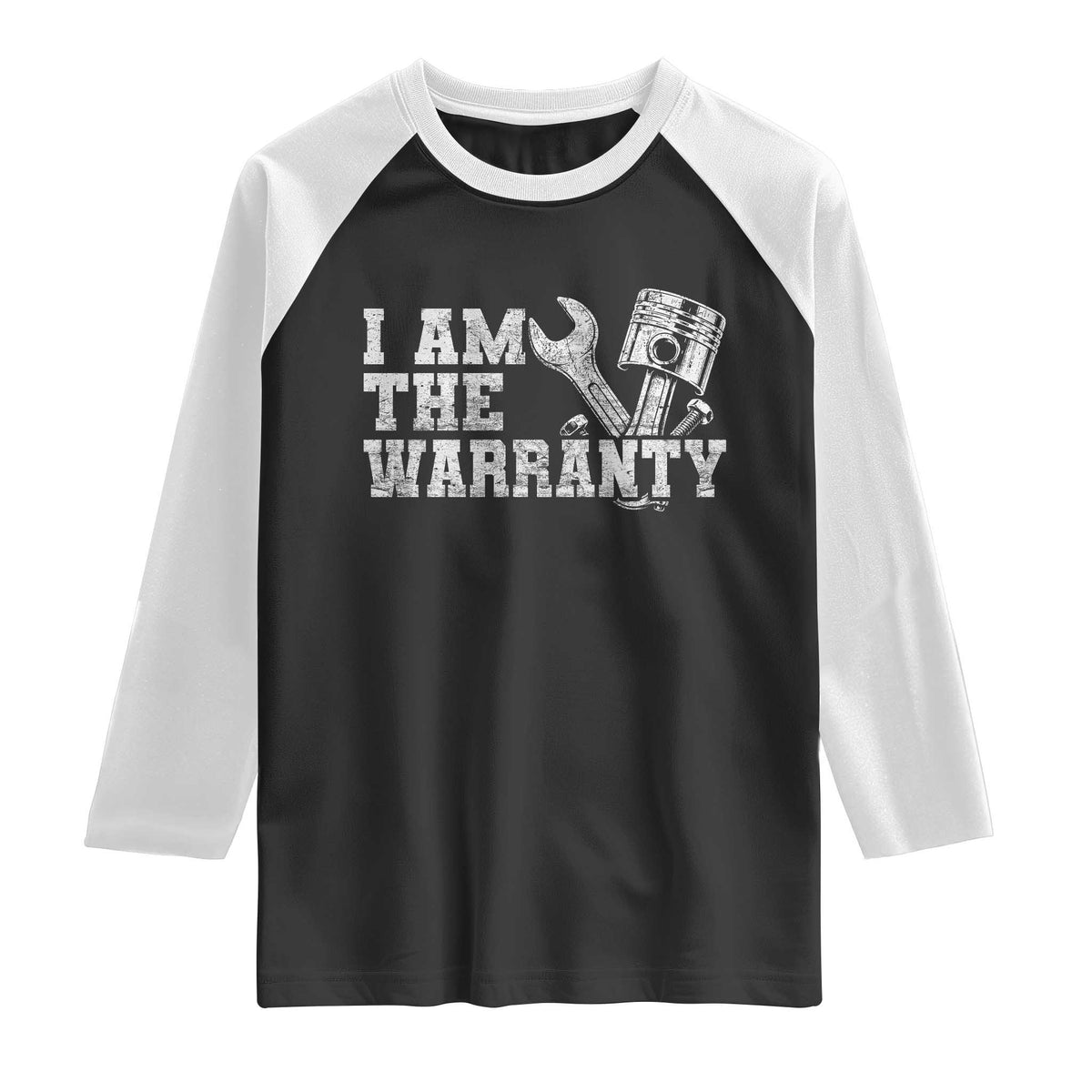 I Am The Warranty Raglan Shirt Race Car Parts Repair Guy Funny Mechanic