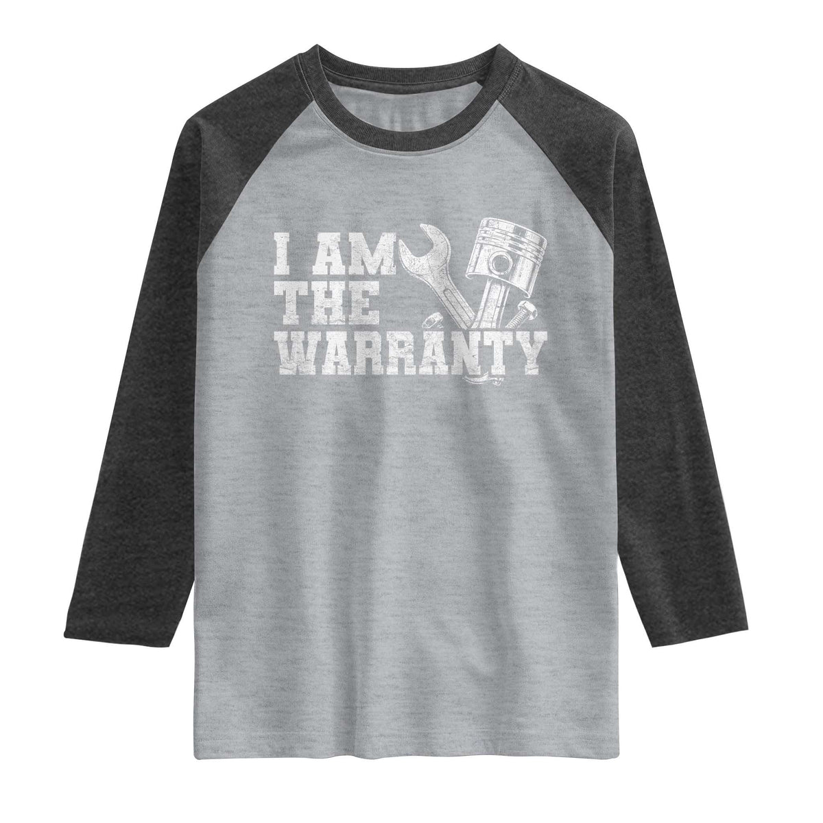 I Am The Warranty Raglan Shirt Race Car Parts Repair Guy Funny Mechanic