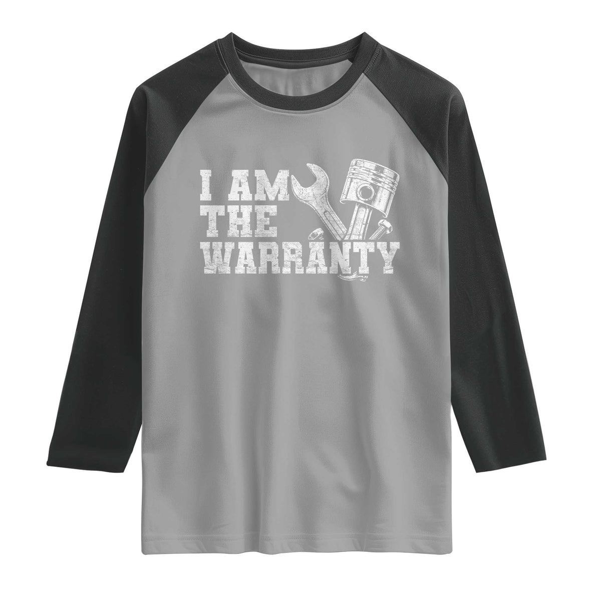 I Am The Warranty Raglan Shirt Race Car Parts Repair Guy Funny Mechanic