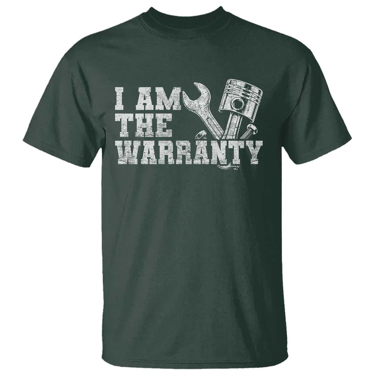 I Am The Warranty T Shirt Race Car Parts Repair Guy Funny Mechanic
