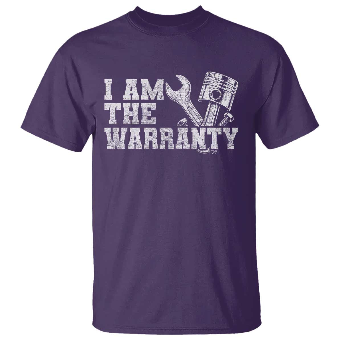 I Am The Warranty T Shirt Race Car Parts Repair Guy Funny Mechanic