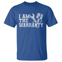 I Am The Warranty T Shirt Race Car Parts Repair Guy Funny Mechanic