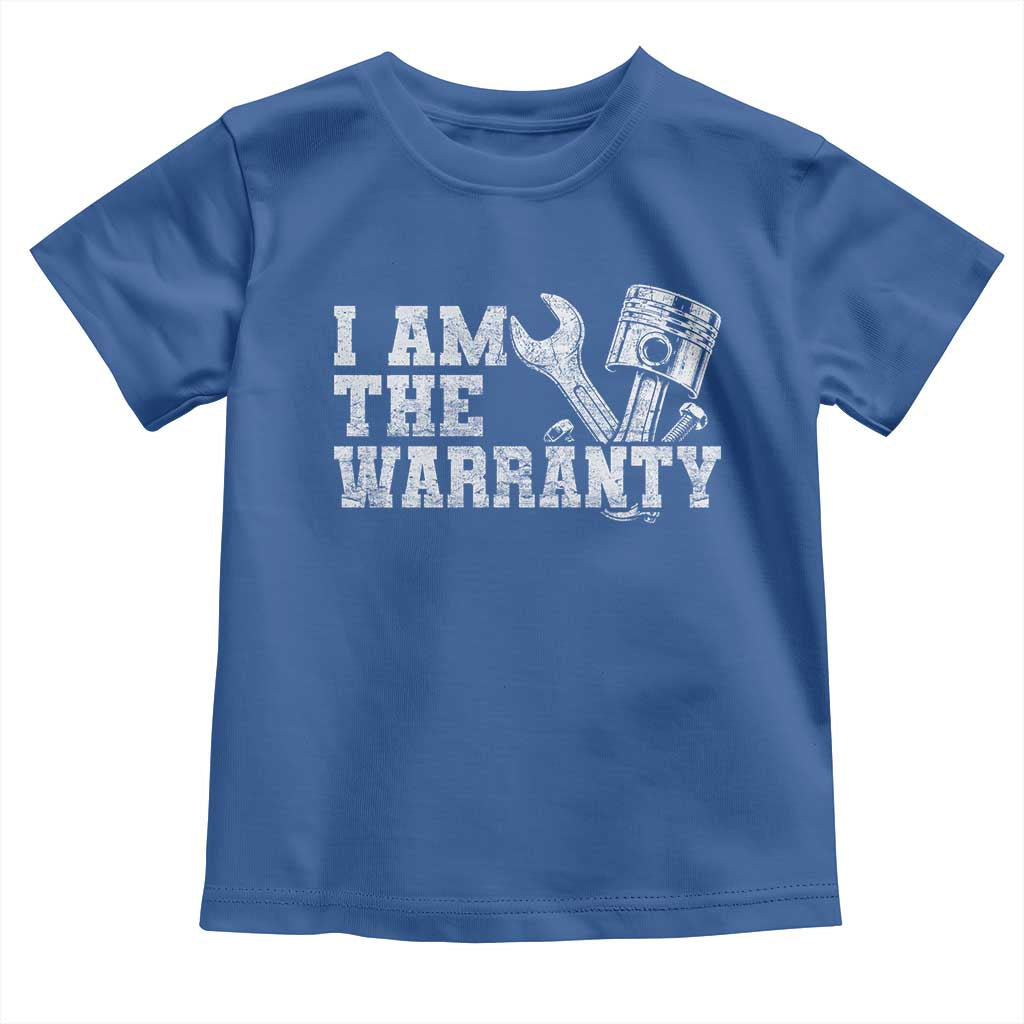 I Am The Warranty Toddler T Shirt Race Car Parts Repair Guy Funny Mechanic