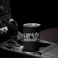 I Am The Warranty Tumbler Cup Race Car Parts Repair Guy Funny Mechanic