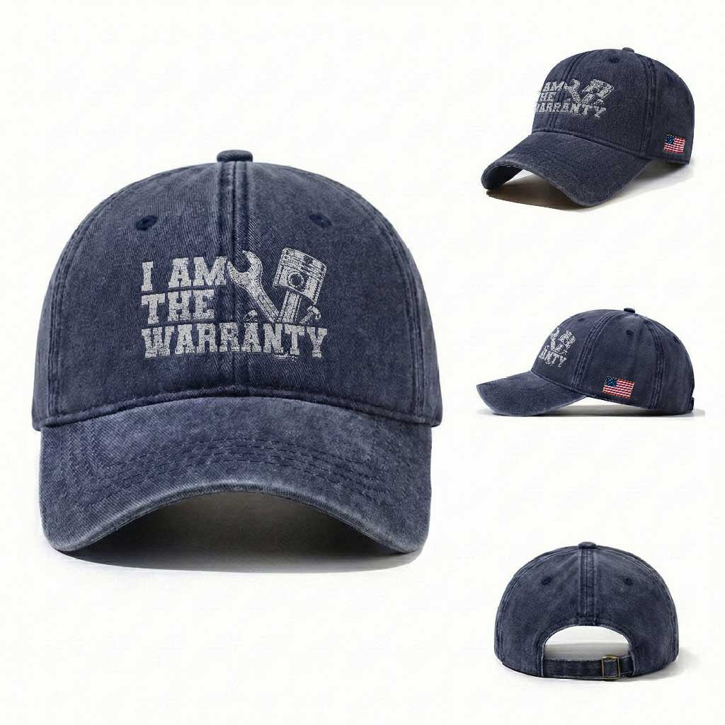 I Am The Warranty Washed Cotton Baseball Cap Race Car Parts Repair Guy Funny Mechanic