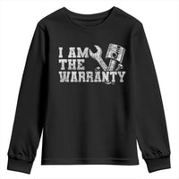 I Am The Warranty Youth Sweatshirt Race Car Parts Repair Guy Funny Mechanic