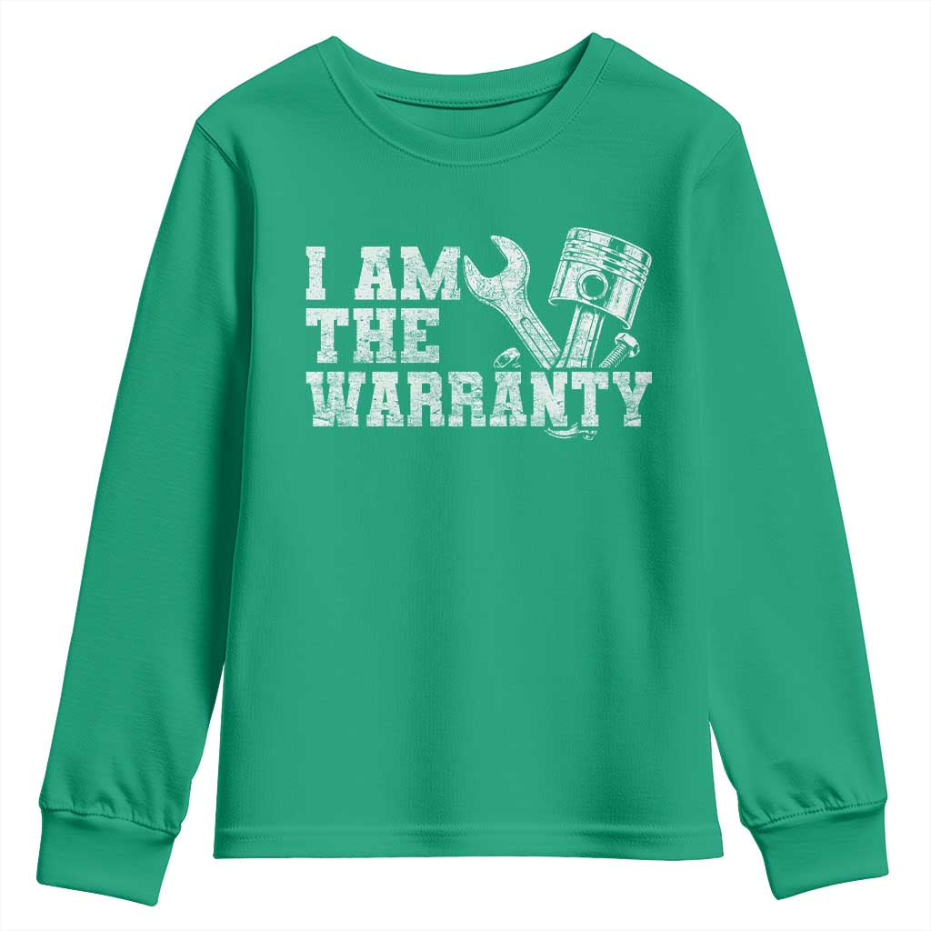 I Am The Warranty Youth Sweatshirt Race Car Parts Repair Guy Funny Mechanic
