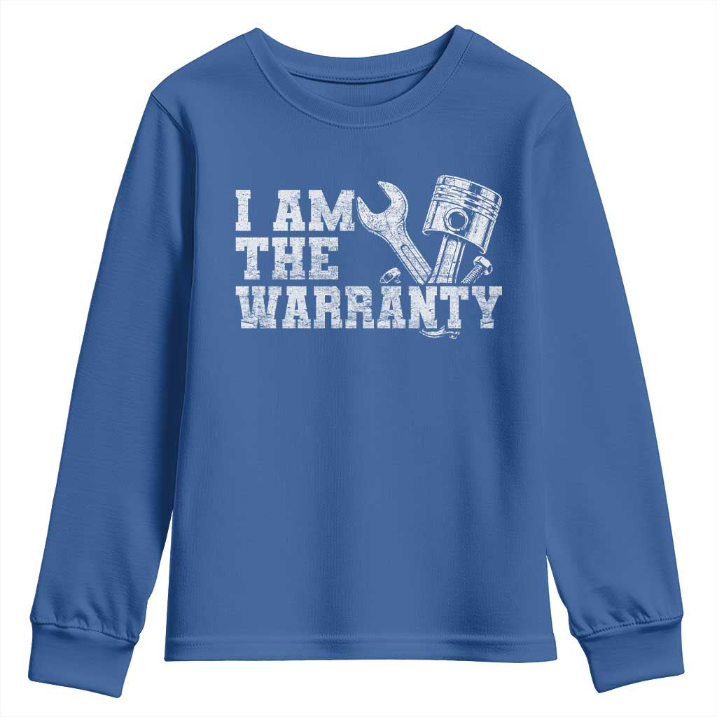 I Am The Warranty Youth Sweatshirt Race Car Parts Repair Guy Funny Mechanic