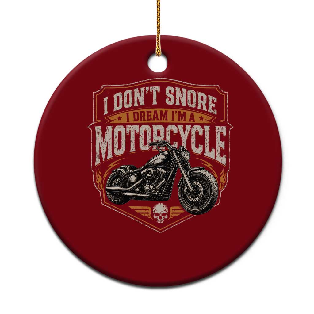 I Dont Snore I Dream Im A Motorcycle Rider Ceramic Ornament Snoring Biker Retro Bikers Club
